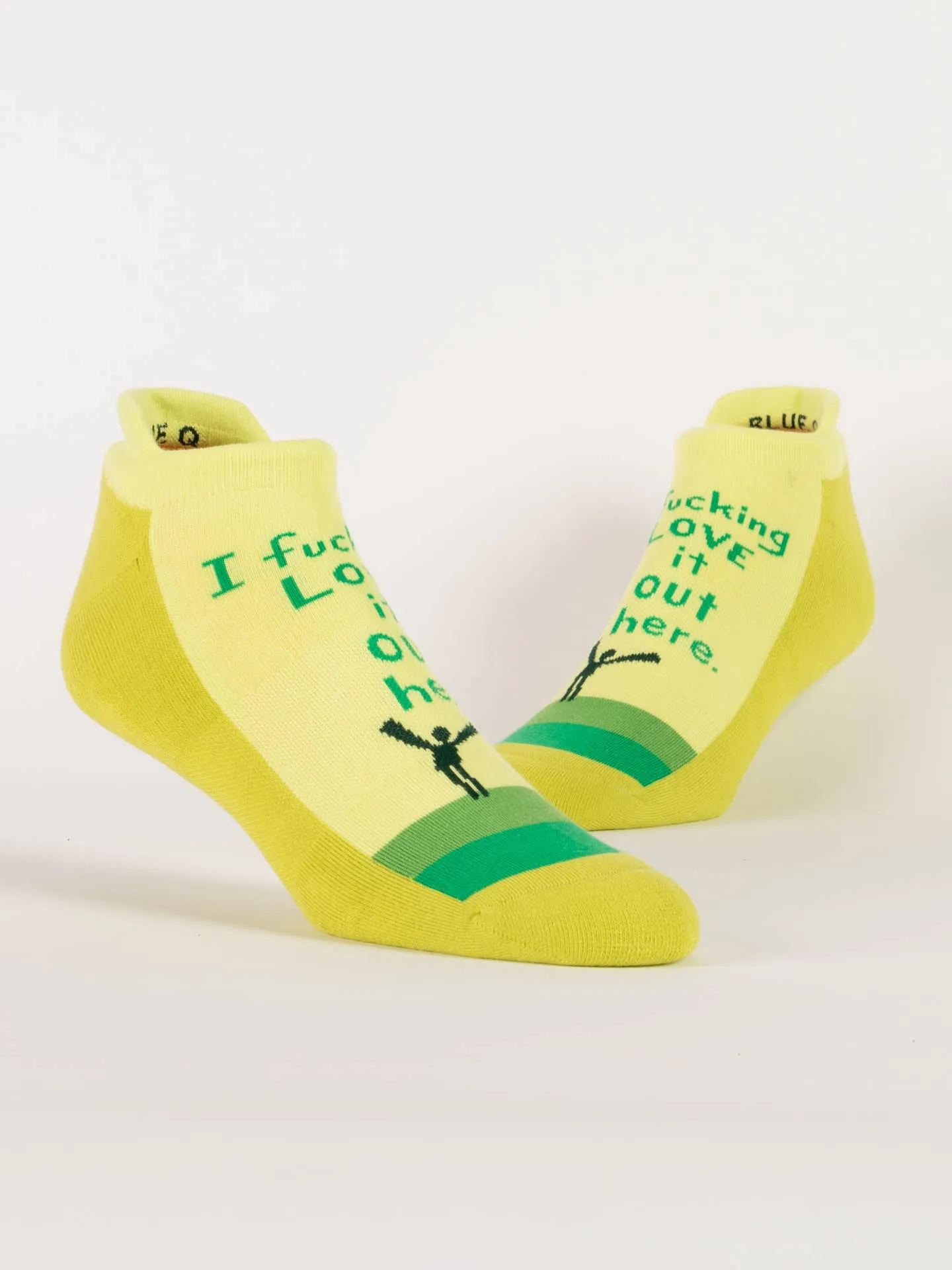 I Fucking Love It Out Here Sneaker Socks