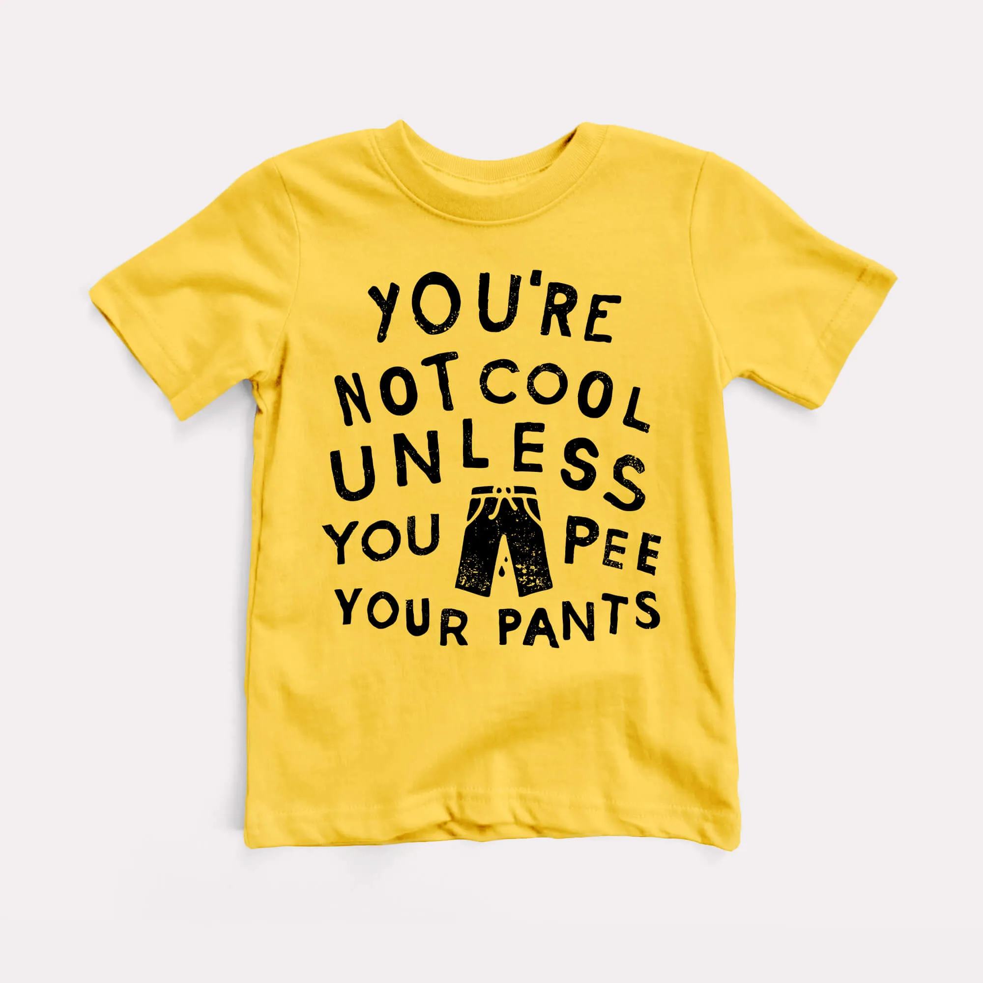 Pee Your Pants Toddler Tee