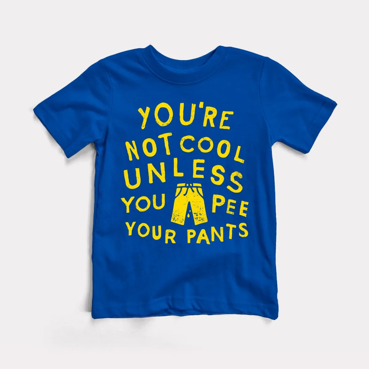 Pee Your Pants Toddler Tee