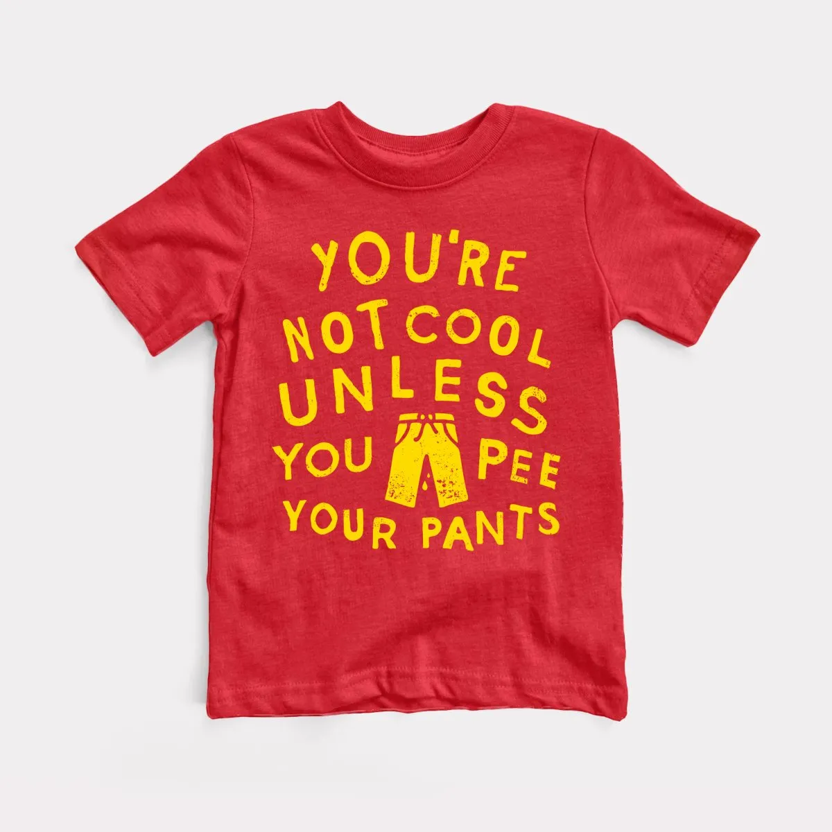 Pee Your Pants Toddler Tee