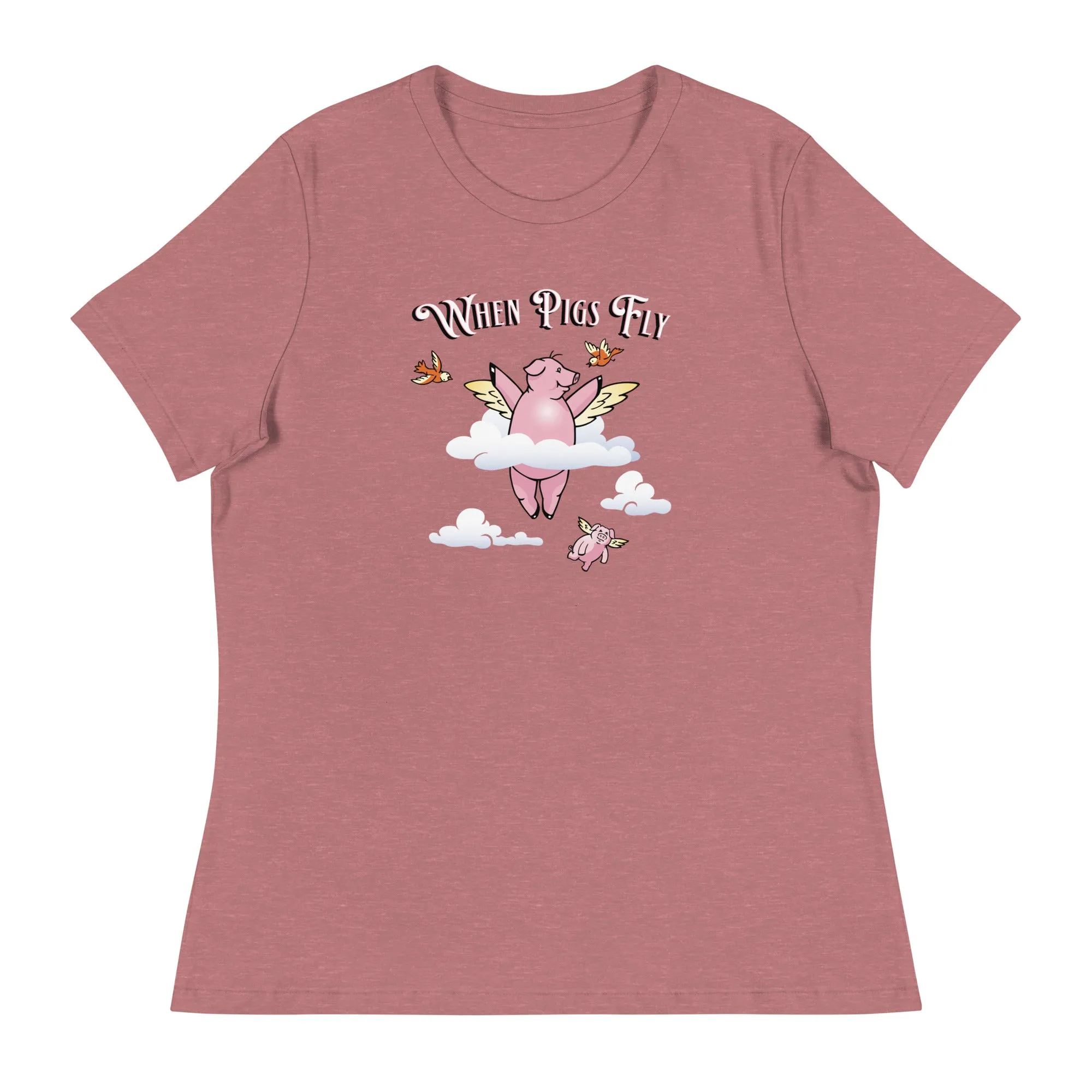 When Pigs Fly  - Relaxed Fit T-Shirt
