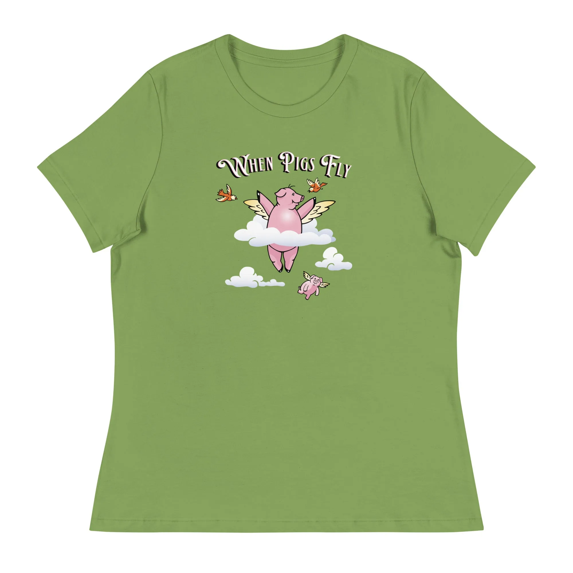When Pigs Fly  - Relaxed Fit T-Shirt